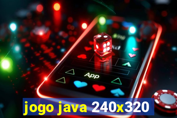 jogo java 240x320